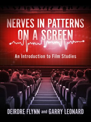 cover image of Nerves in Patterns on a Screen: an Introduction to Film Studies
